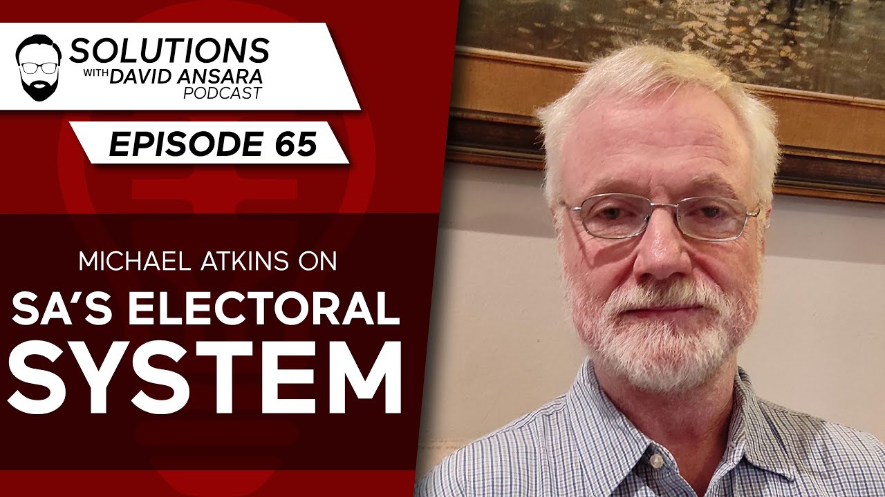 Solutions with David Ansara - SA's electoral system - Daily Friend