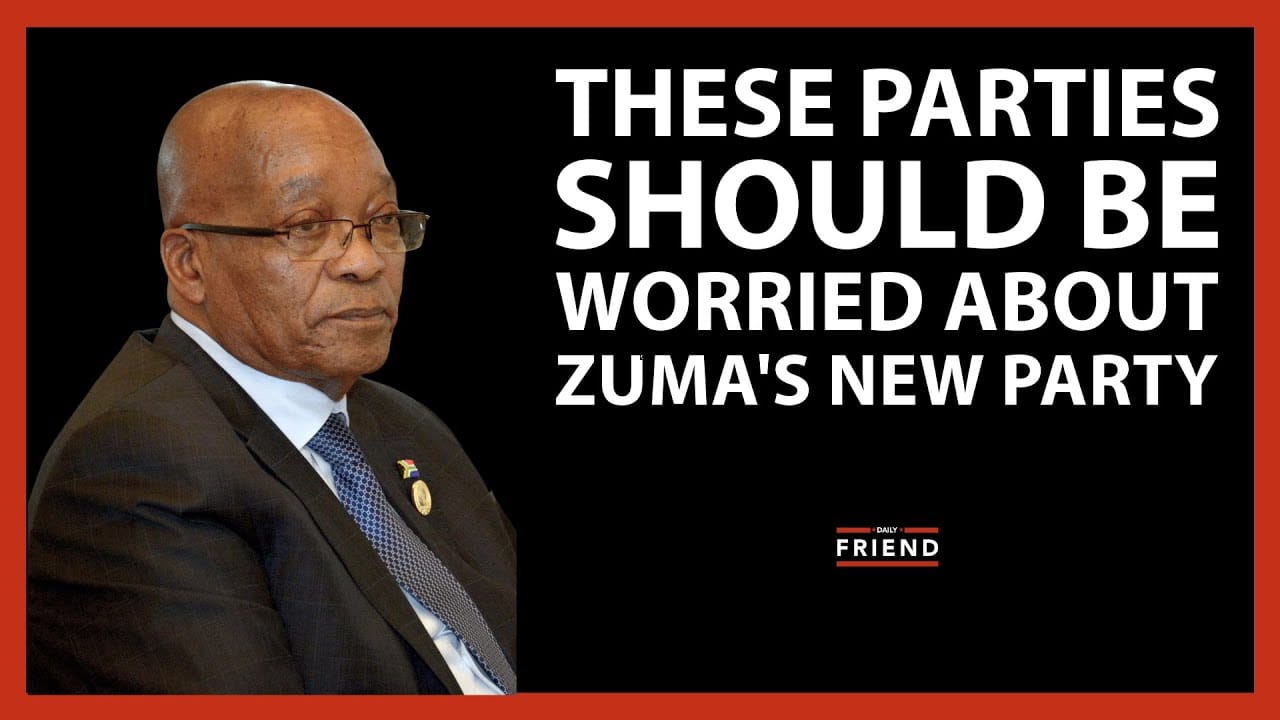 These parties should be worried about Zuma's new party - Daily Friend